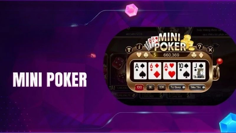 Cách chơi Mini Poker dễ dàng